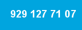 929 127 71 07